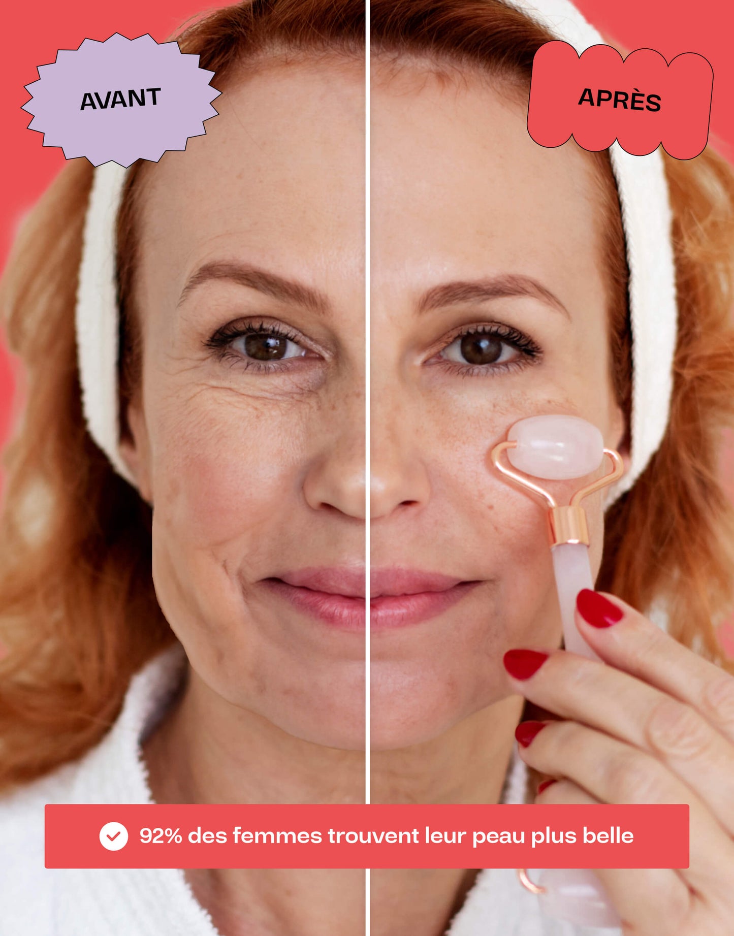 Image montrant un avant-après d'une femme utilisant un roller en quartz rose, avec une amélioration visible de la peau, accompagné du message "92% des femmes trouvent leur peau plus belle