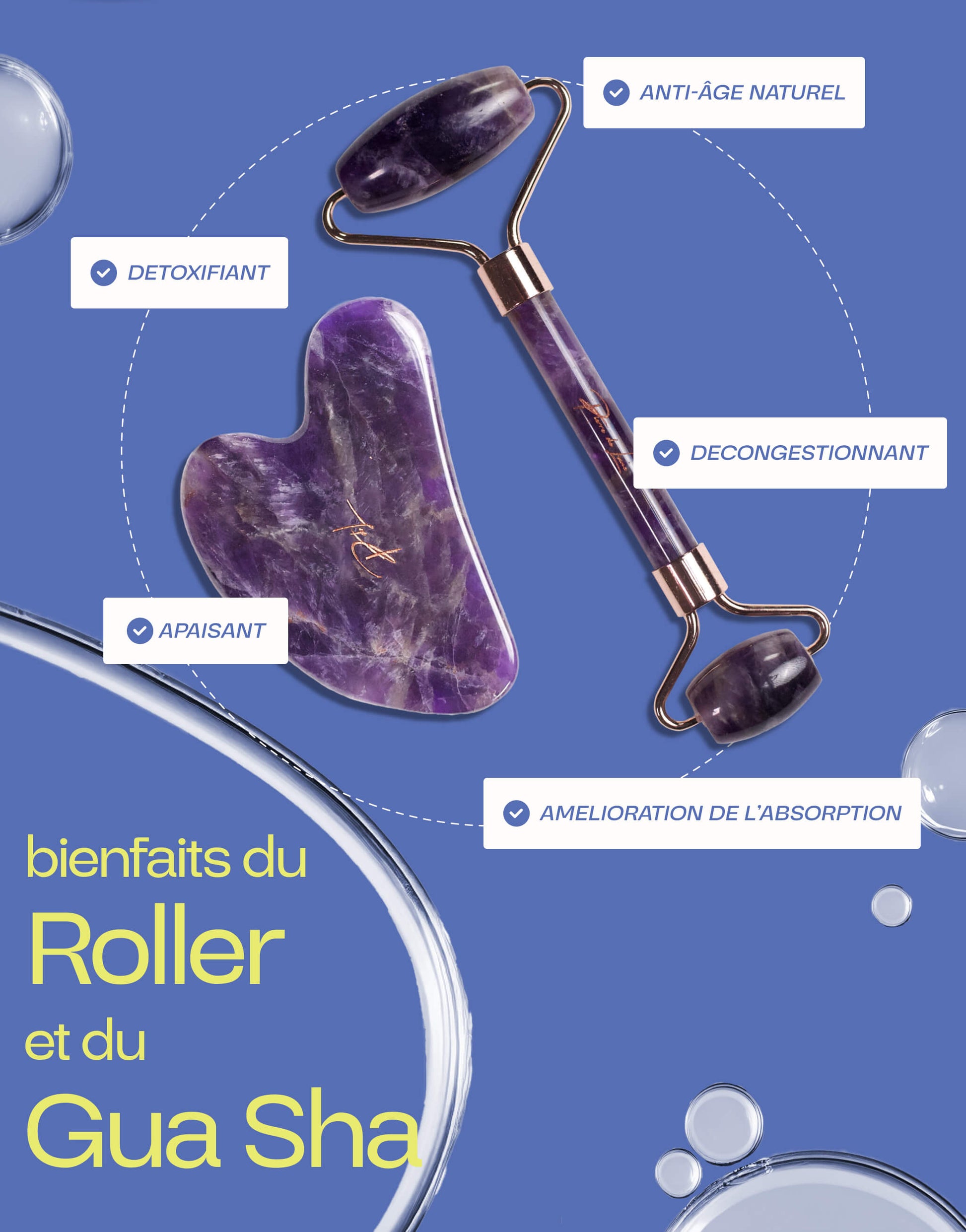 Bienfaits du roller et du gua sha en améthyste : détoxifiant, anti-âge naturel, décongestionnant, apaisant, amélioration de l'absorption.
